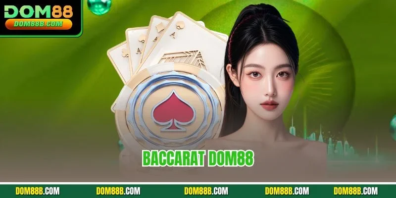 Baccarat Dom88