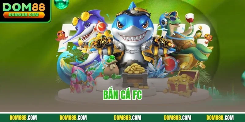Bắn cá FC